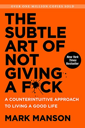Subtle Art of Not Giving A Fuck